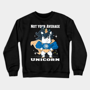 Not Your Avg. Unicorn Crewneck Sweatshirt